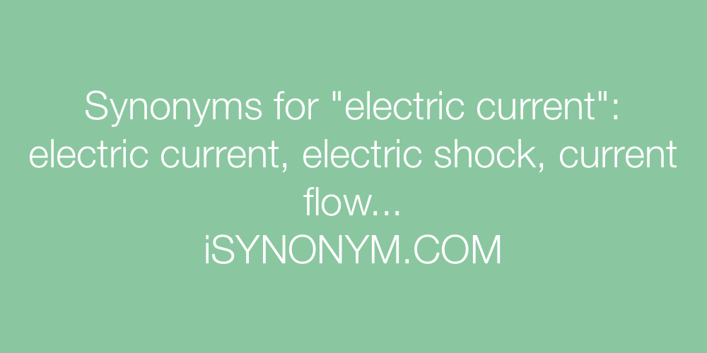 Synonyms electric current