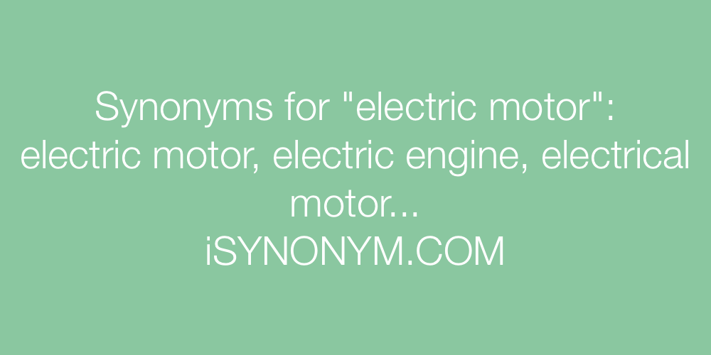 Synonyms electric motor