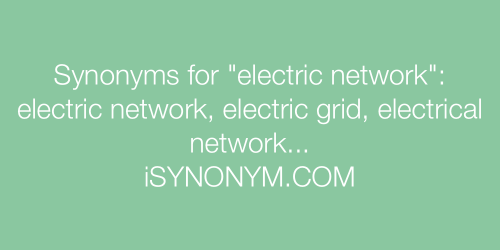 Synonyms electric network