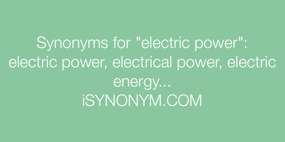 Synonyms for electric power electric power synonyms