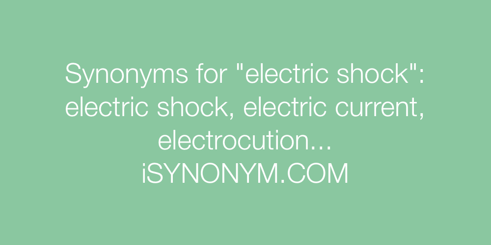 Synonyms electric shock