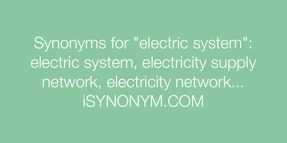 Synonyms electric system