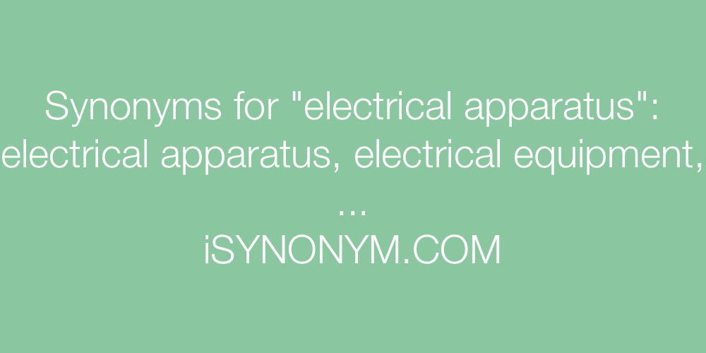 Synonyms electrical apparatus
