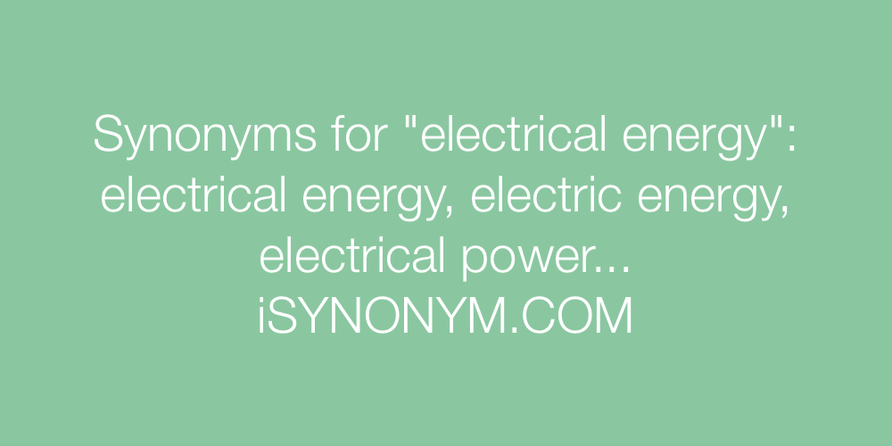 Synonyms electrical energy