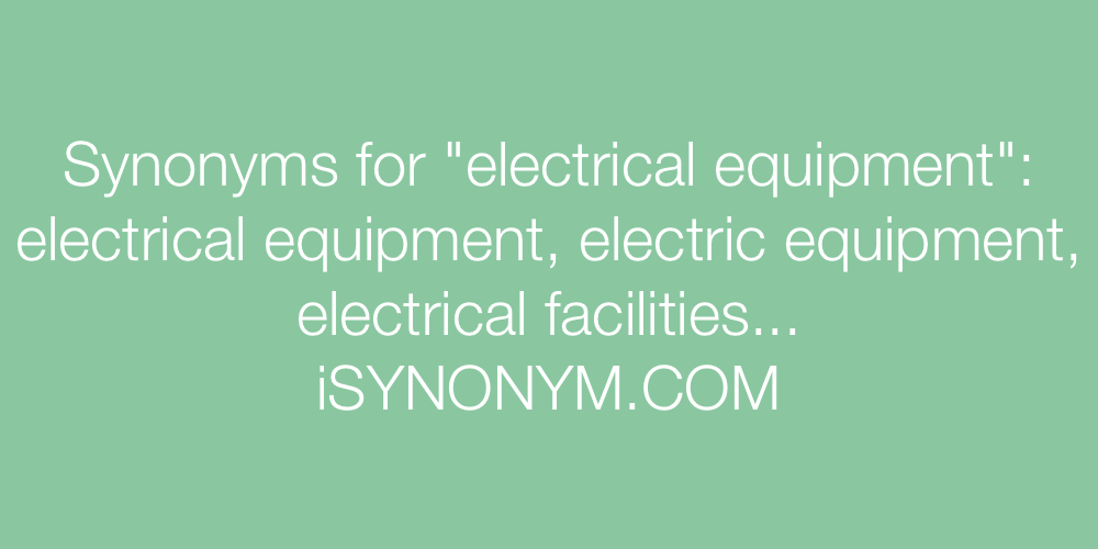Synonyms electrical equipment