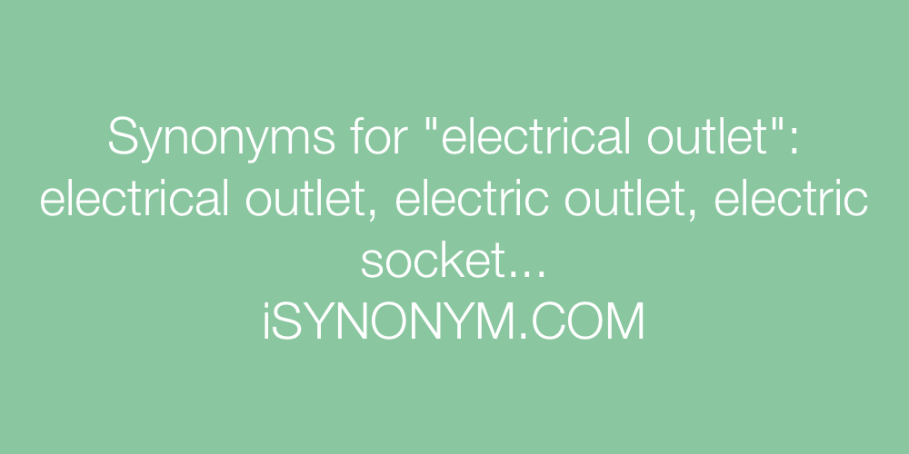 Synonyms electrical outlet