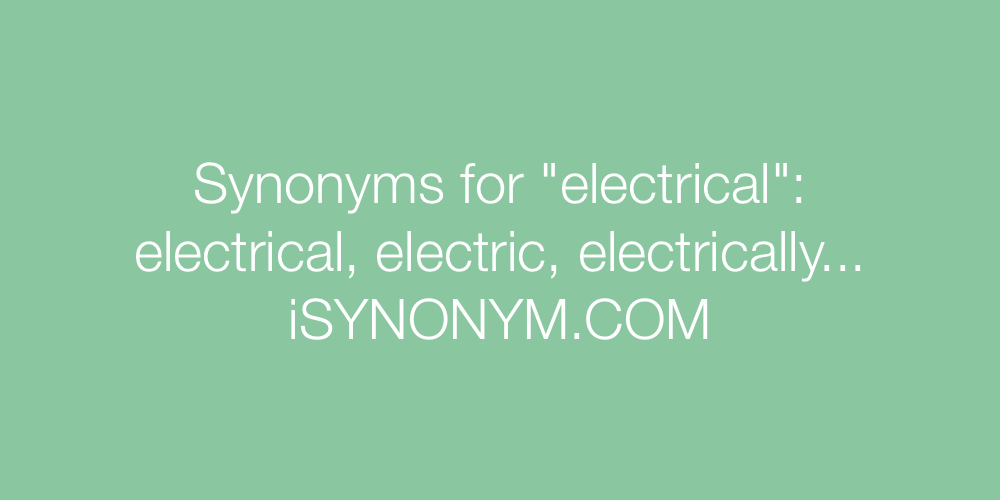 Synonyms electrical