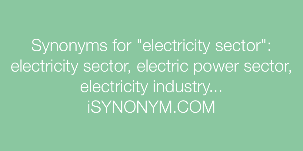 Synonyms electricity sector