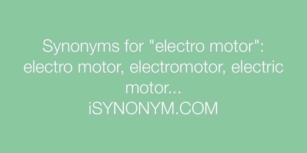 Synonyms electro motor