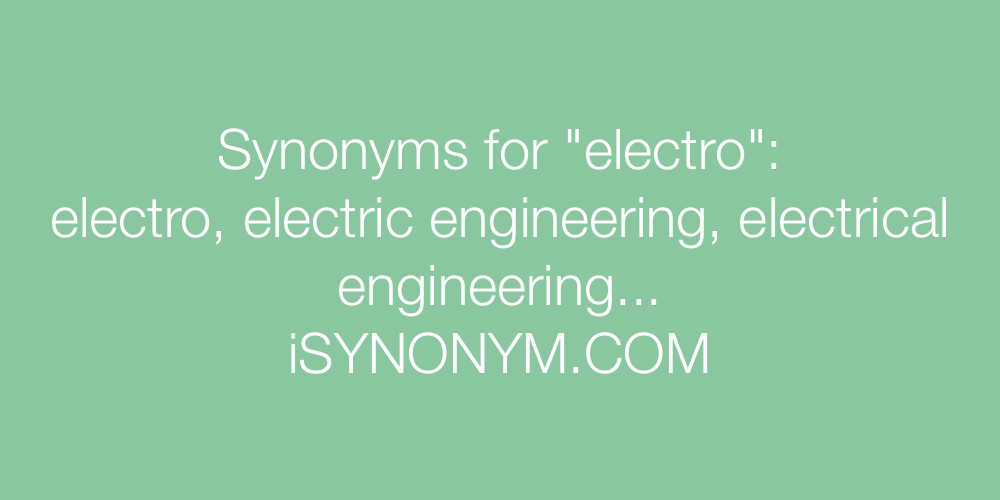 Synonyms electro