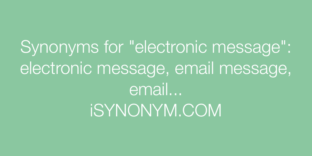 Synonyms electronic message
