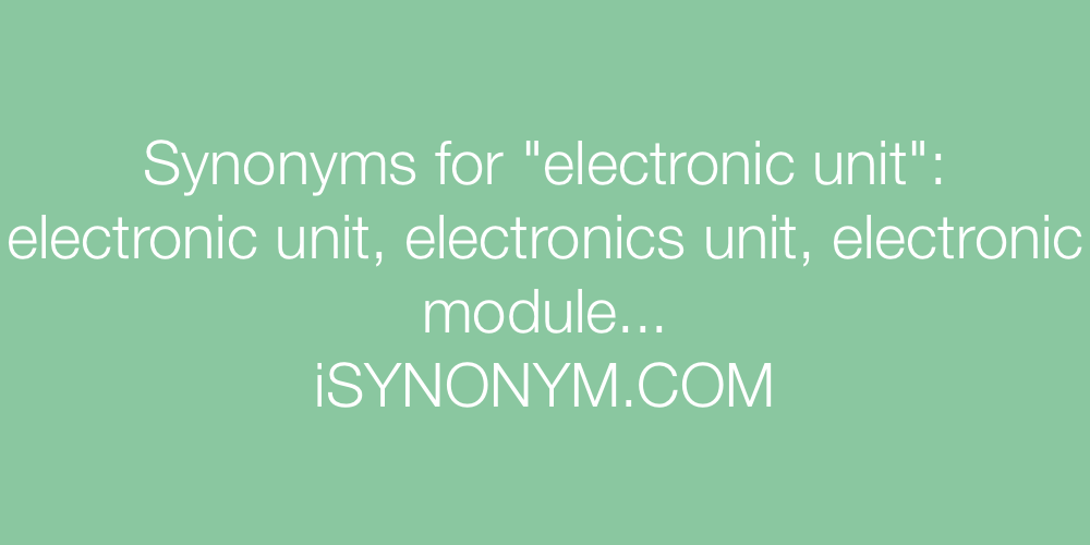 Synonyms electronic unit