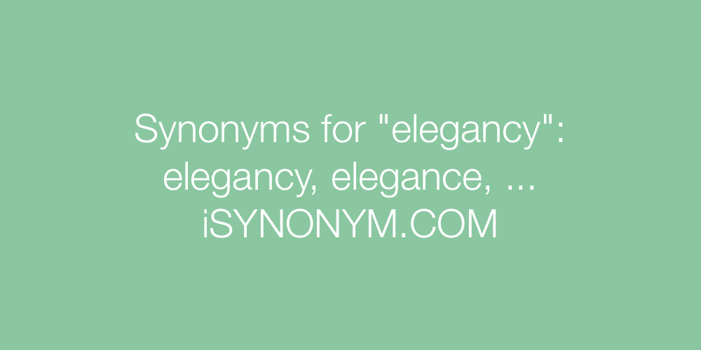 Synonyms elegancy