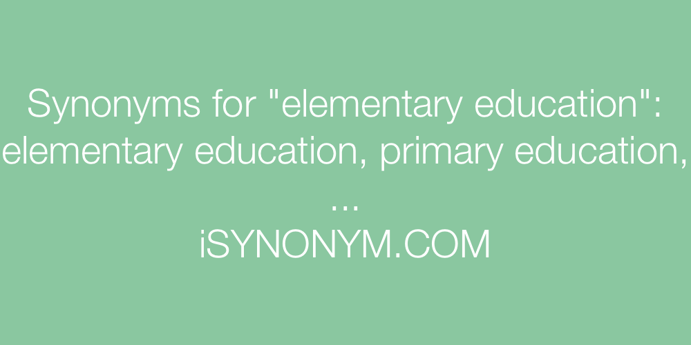 Synonyms elementary education