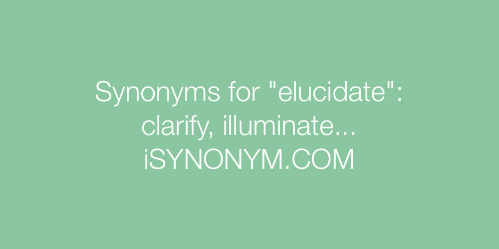 elucidate dictionary definition