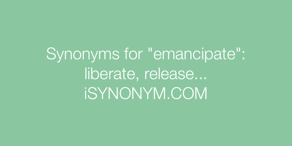 Synonyms emancipate