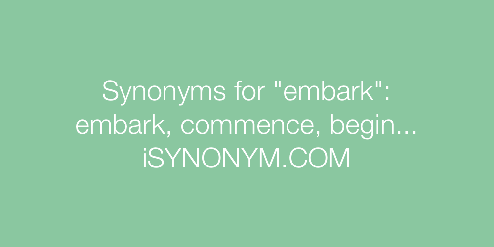 Synonyms embark