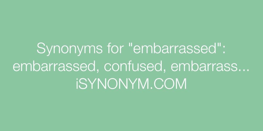 Synonyms embarrassed