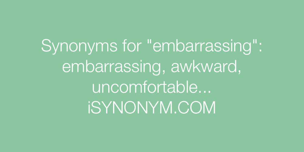 Synonyms embarrassing