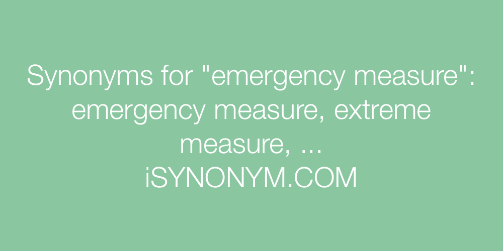 Synonyms emergency measure