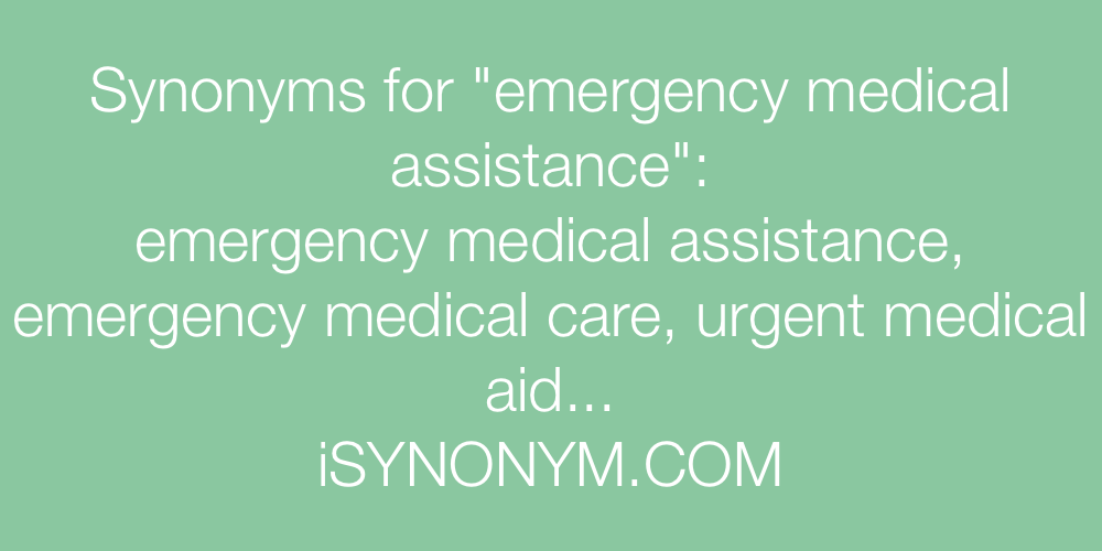 Synonyms emergency medical assistance