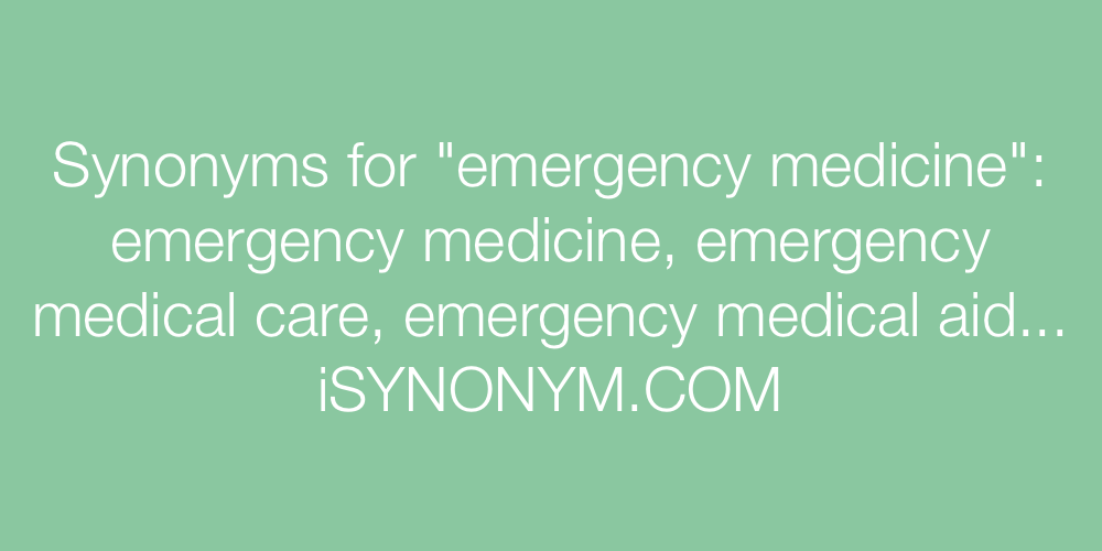Synonyms emergency medicine
