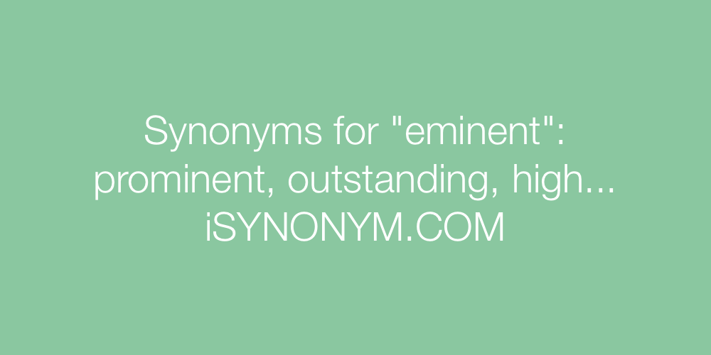 Synonyms eminent
