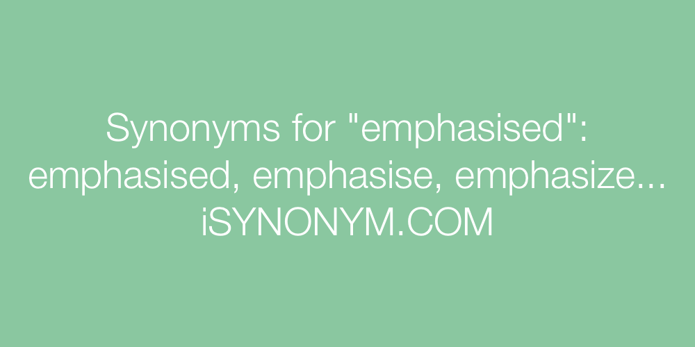 Synonyms emphasised
