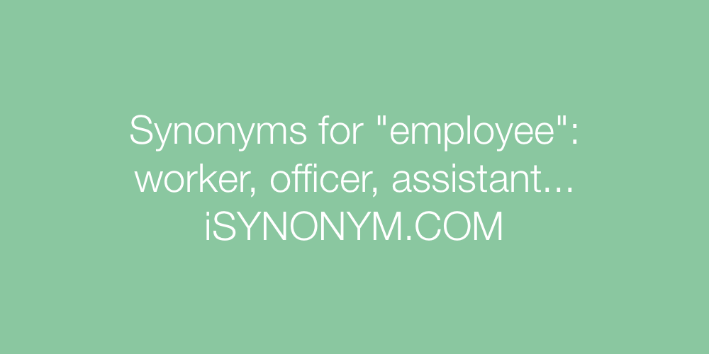 Synonyms employee