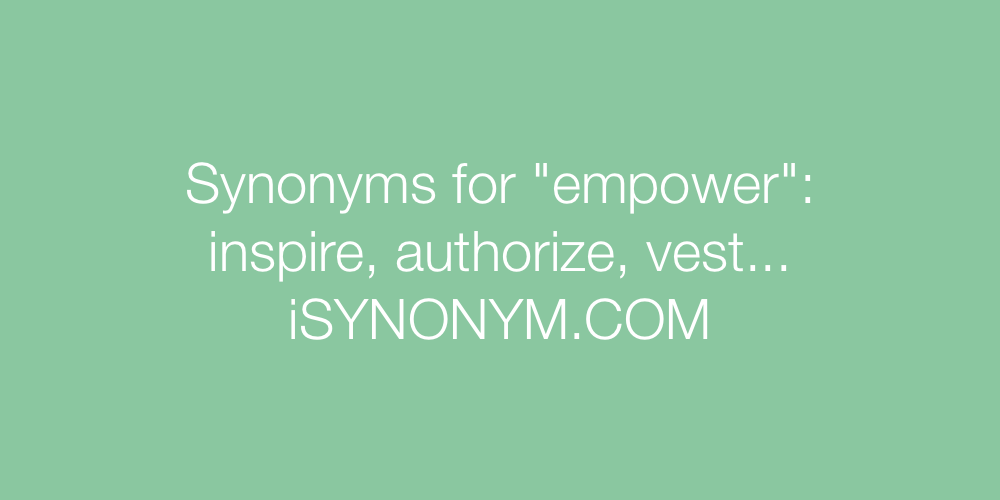 Synonyms empower
