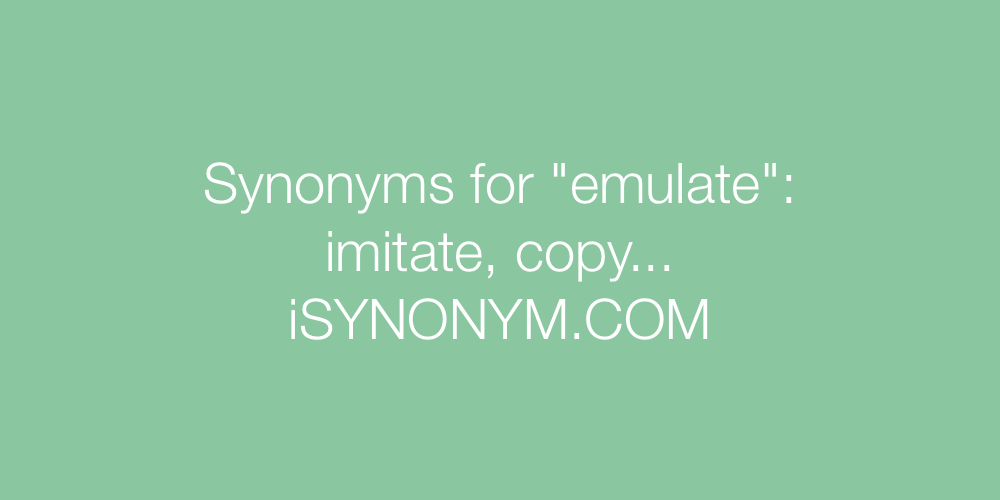 Synonyms emulate