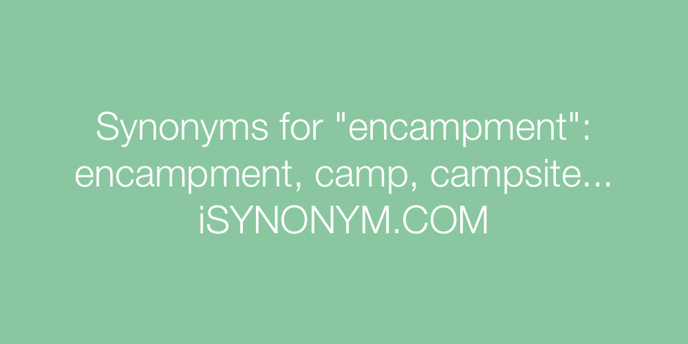 Synonyms encampment