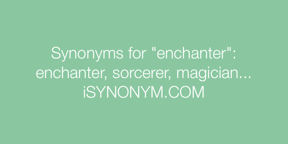 Synonyms enchanter