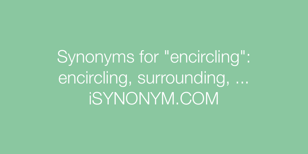 Synonyms encircling