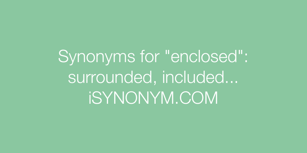 Synonyms enclosed