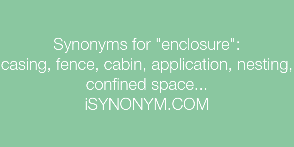 Synonyms enclosure