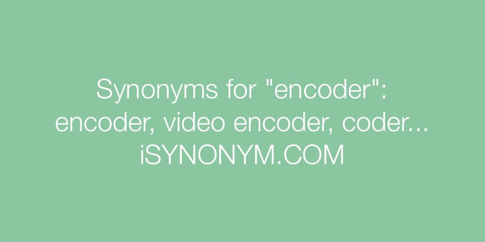 Synonyms encoder