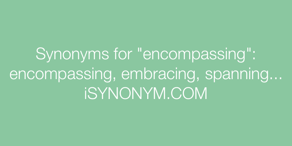 Synonyms encompassing