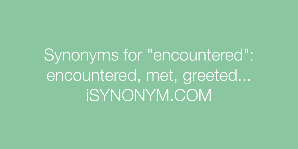 Synonyms encountered