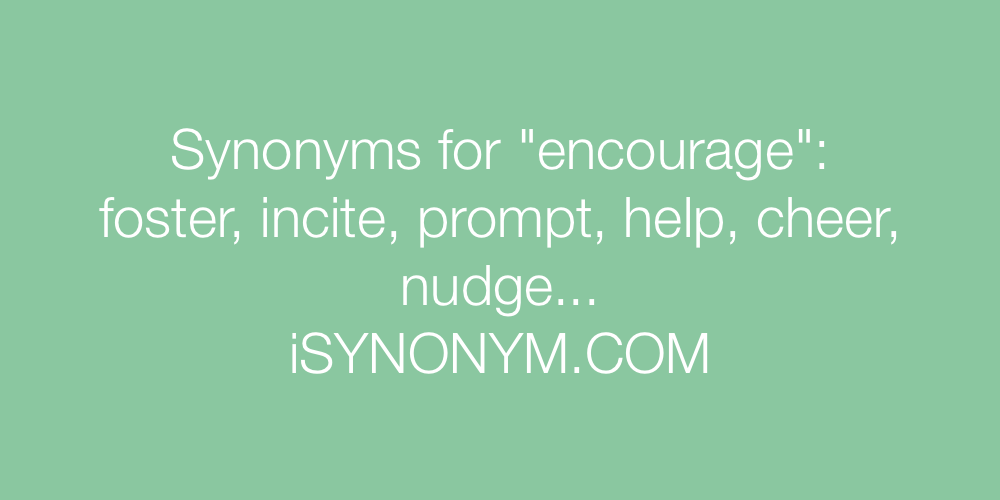Synonyms encourage