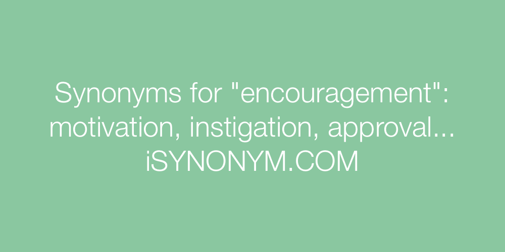 Synonyms encouragement