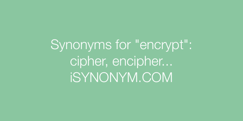 Synonyms encrypt