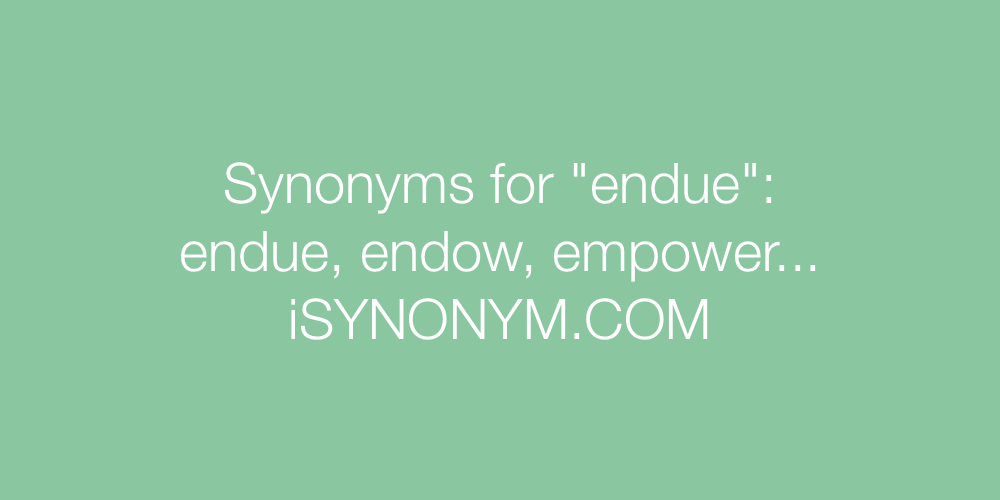 Synonyms endue