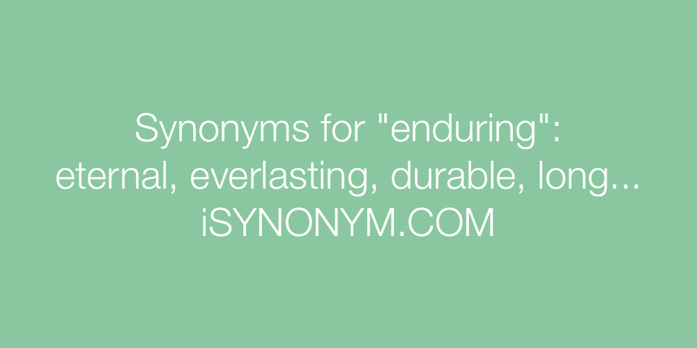 Synonyms enduring