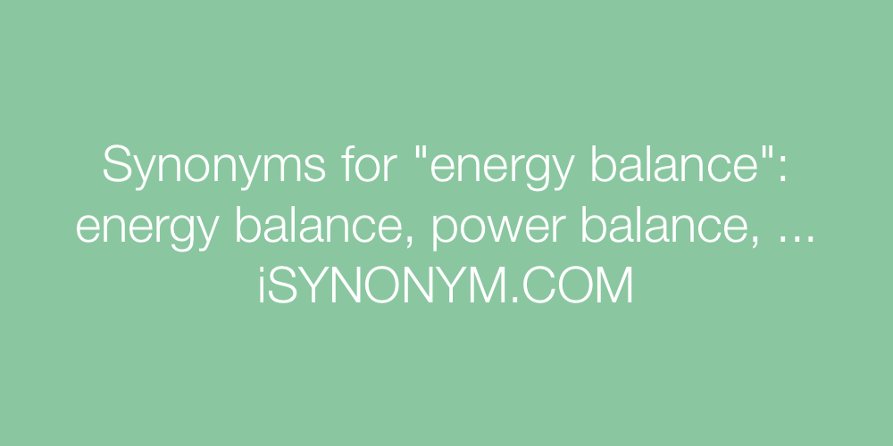 Synonyms energy balance