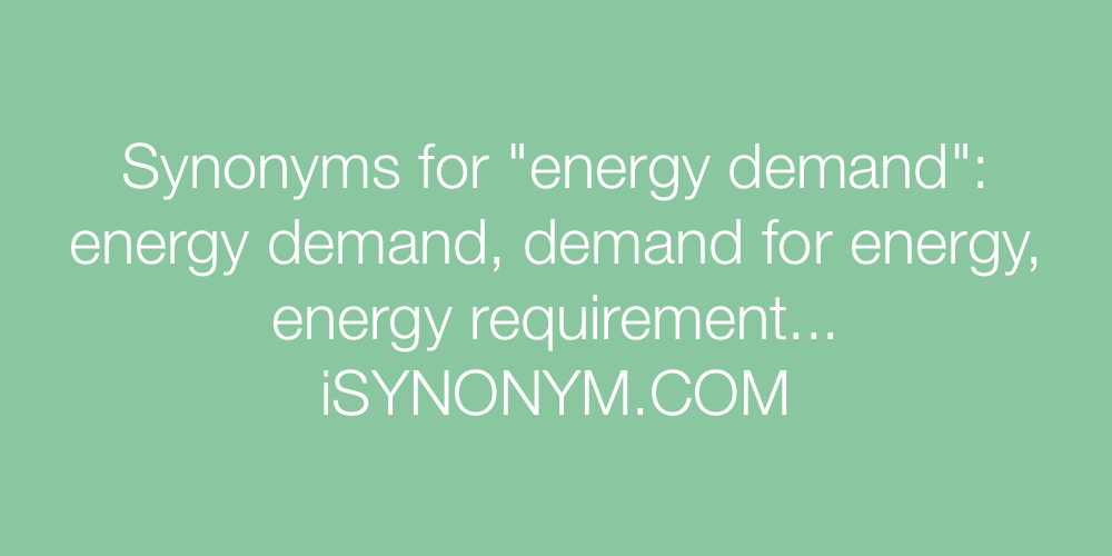 Synonyms energy demand