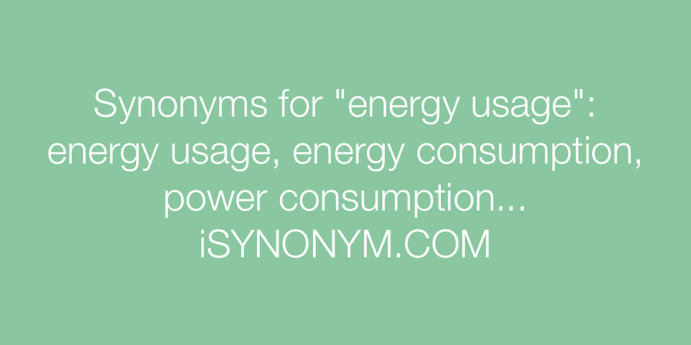 Synonyms energy usage