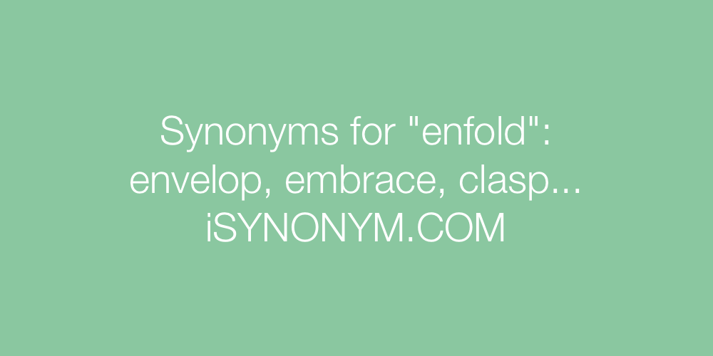 Synonyms enfold