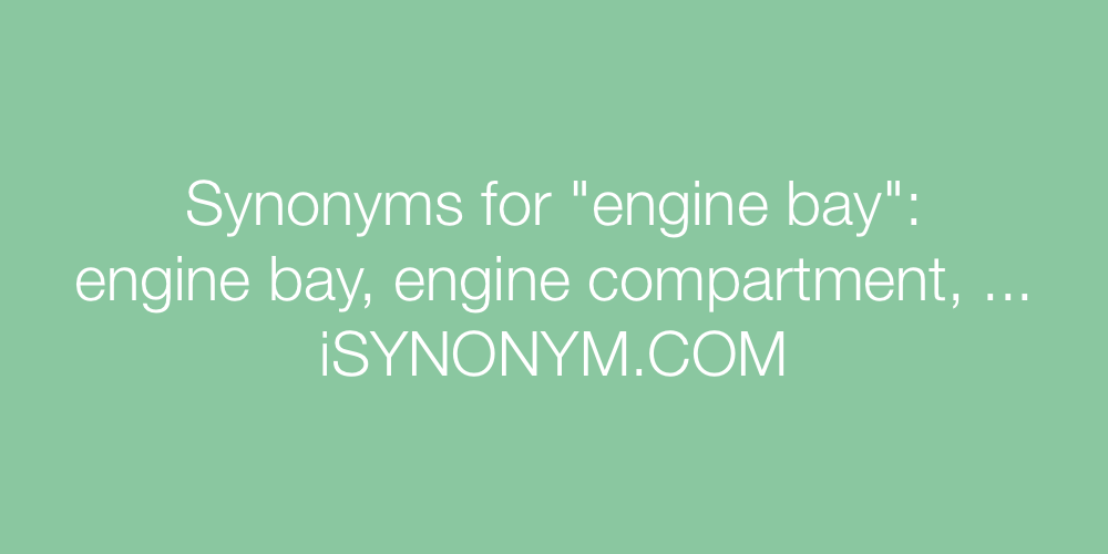 Synonyms engine bay