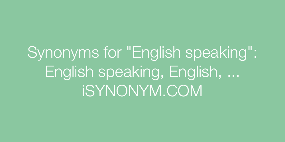 Synonyms English speaking
